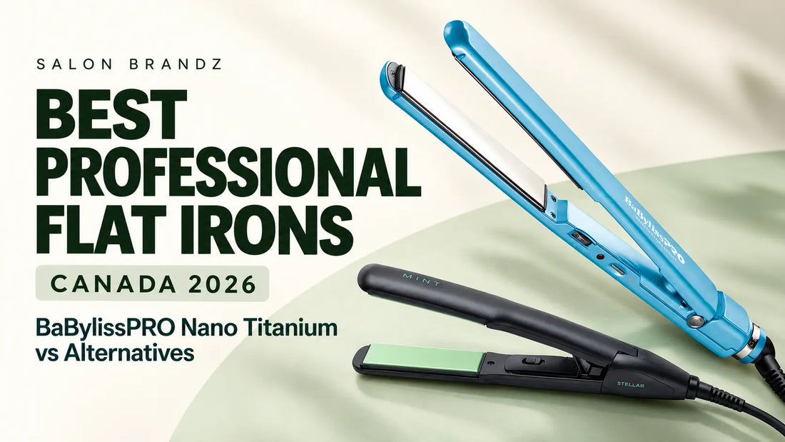 Best Professional Flat Irons & Straighteners in Canada 2026 (BaBylissPRO Nano Titanium vs Alternatives)