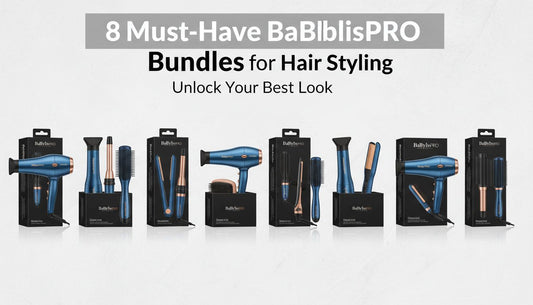 8 Must-Have BaBylissPRO Bundles for Hair Styling