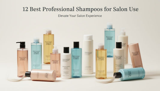 12 Best Professional Shampoos for Salon Use