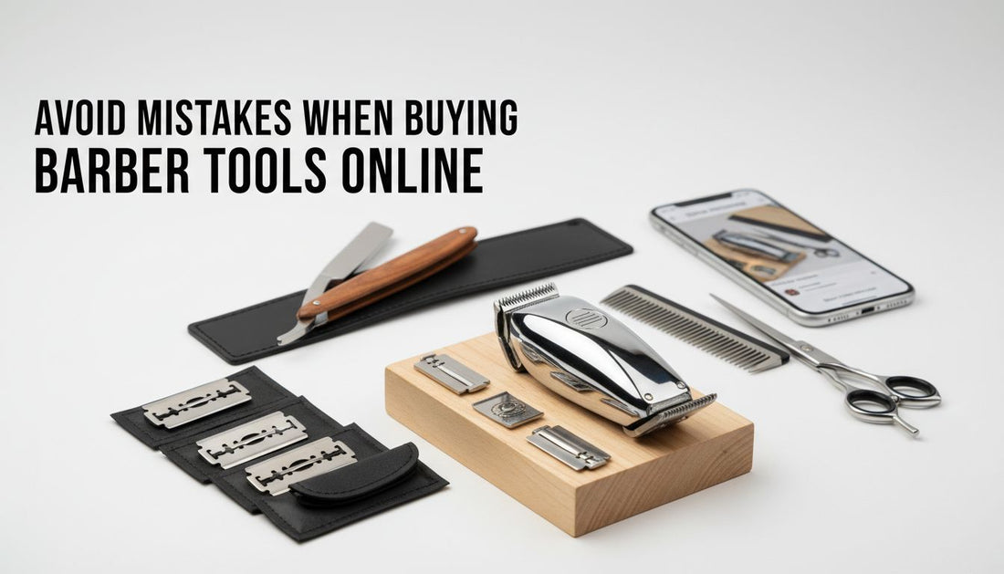 Avoid Mistakes When Buying Barber Tools Online